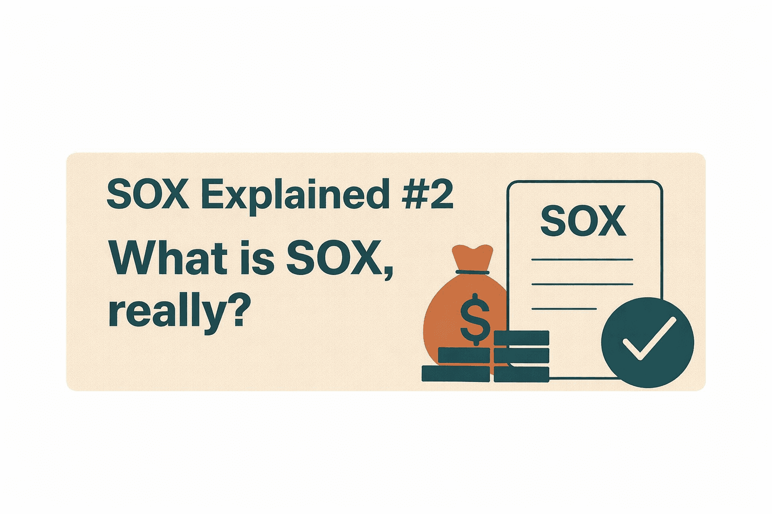 What is SOX, really?